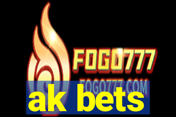 ak bets